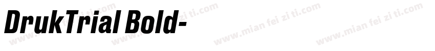 DrukTrial Bold字体转换
